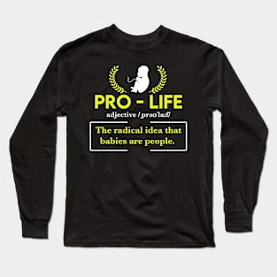 Pro Life T-shirt Long Sleeve T-Shirt